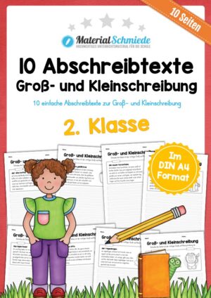 10 Abschreibtexte: Groß- und Kleinschreibung (2. Klasse)