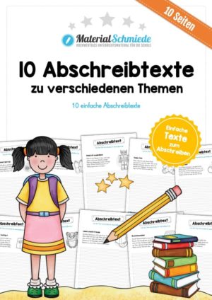 10 Abschreibtexte zu verschiedenen Themen