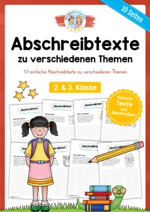 10 Abschreibtexte: Verschiedene Themen (2. & 3. Klasse)