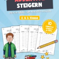 Adjektive steigern (5 Arbeitsblätter)