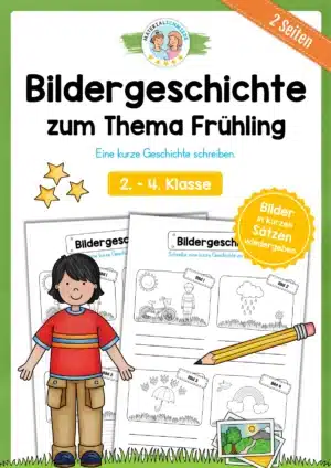 Arbeitsblatt: Bildergeschichte zum Frühling schreiben (2. - 4. Klasse)