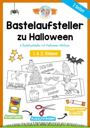 6 Bastelaufsteller zu Halloween (1. & 2. Klasse)