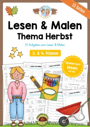 15 Arbeitsblätter zum Lesen & Malen im Herbst (3. & 4. Klasse)