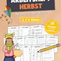 Arbeitsheft Herbst: Deutsch 2. und 3. Klasse (25 Arbeitsblätter)