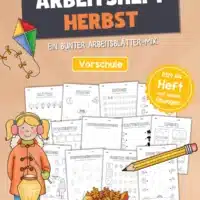 Arbeitsheft Herbst: Vorschule (20 Arbeitsblätter)
