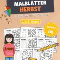 8 Rechenmalblätter Herbst: Kleines 1x1