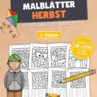 8 Rechenmalblätter Herbst: Zahlenraum 1.000