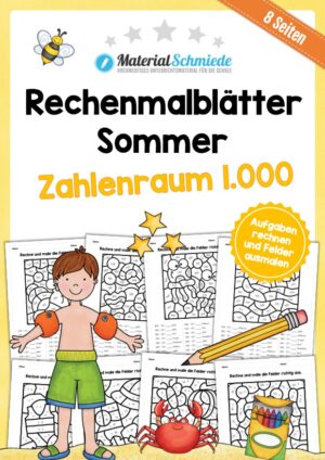 8 Rechenmalblätter zum Sommer im Zahlenraum bis 1.000