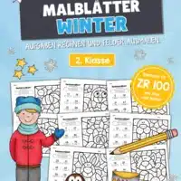 8 Rechenmalblätter Winter: Zahlenraum 100