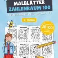8 Rechenmalblätter im Zahlenraum 100