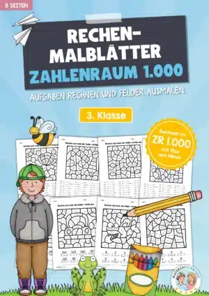 8 Rechenmalblätter im Zahlenraum 1.000
