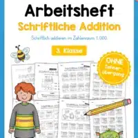 Arbeitsheft: Schriftliche Addition - ZR 1.000 (ohne Übergang) für die 3. Klasse