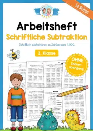 Arbeitsheft: Schriftliche Subtraktion - Zahlenraum 1.000 (ohne Übergang) für die 3. Klasse