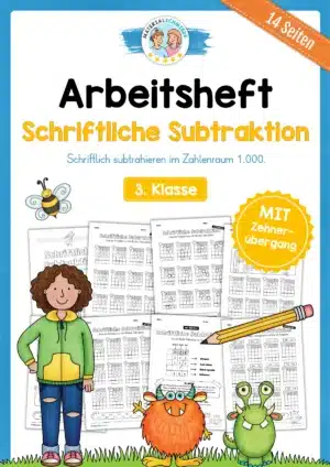 Arbeitsheft: Schriftliche Subtraktion - Zahlenraum 1.000 (mit Übergang) für die 3. Klasse