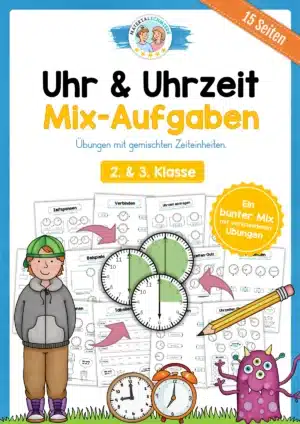 Übungsheft Uhrzeit: 15 Aufgaben (Gemischte Zeiteinheiten)