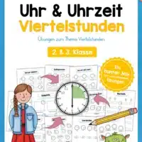 Übungsheft Uhrzeit: 15-Mix-Aufgaben (Viertelstunden)
