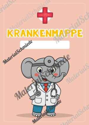 Krankenmappe für die Elefantenklasse (Arbeitsblatt 06)