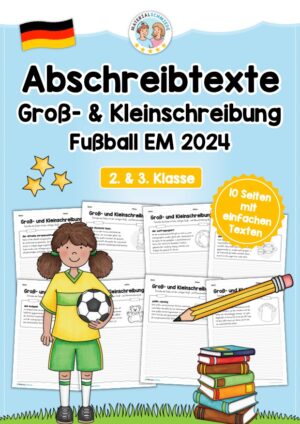10 Abschreibtexte zur Fußball EM 2024: Groß- und Kleinschreibung (2. & 3. Klasse)