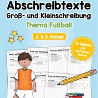 10 Abschreibtexte zum Fußball: Groß- und Kleinschreibung (2. Klasse)