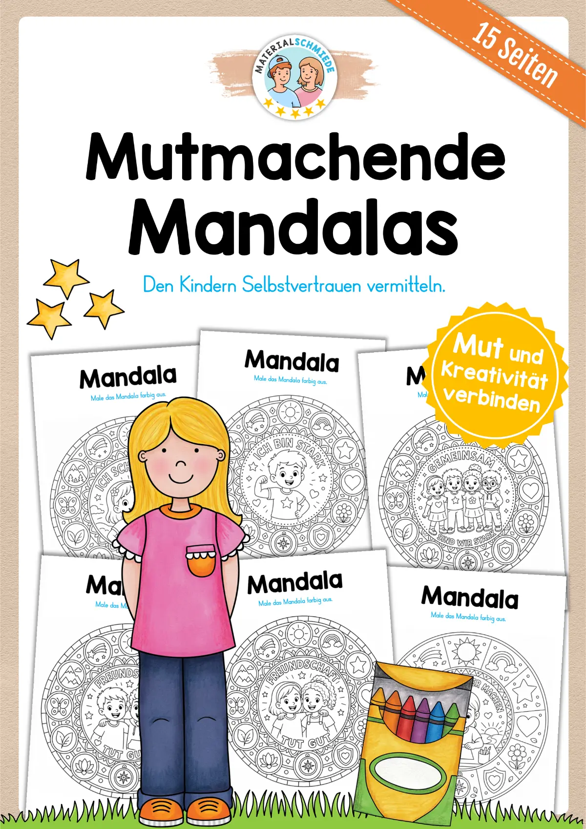 15 Mutmachende Mandalas zum Ausmalen (Motivation und Selbstvertrauen stärken)